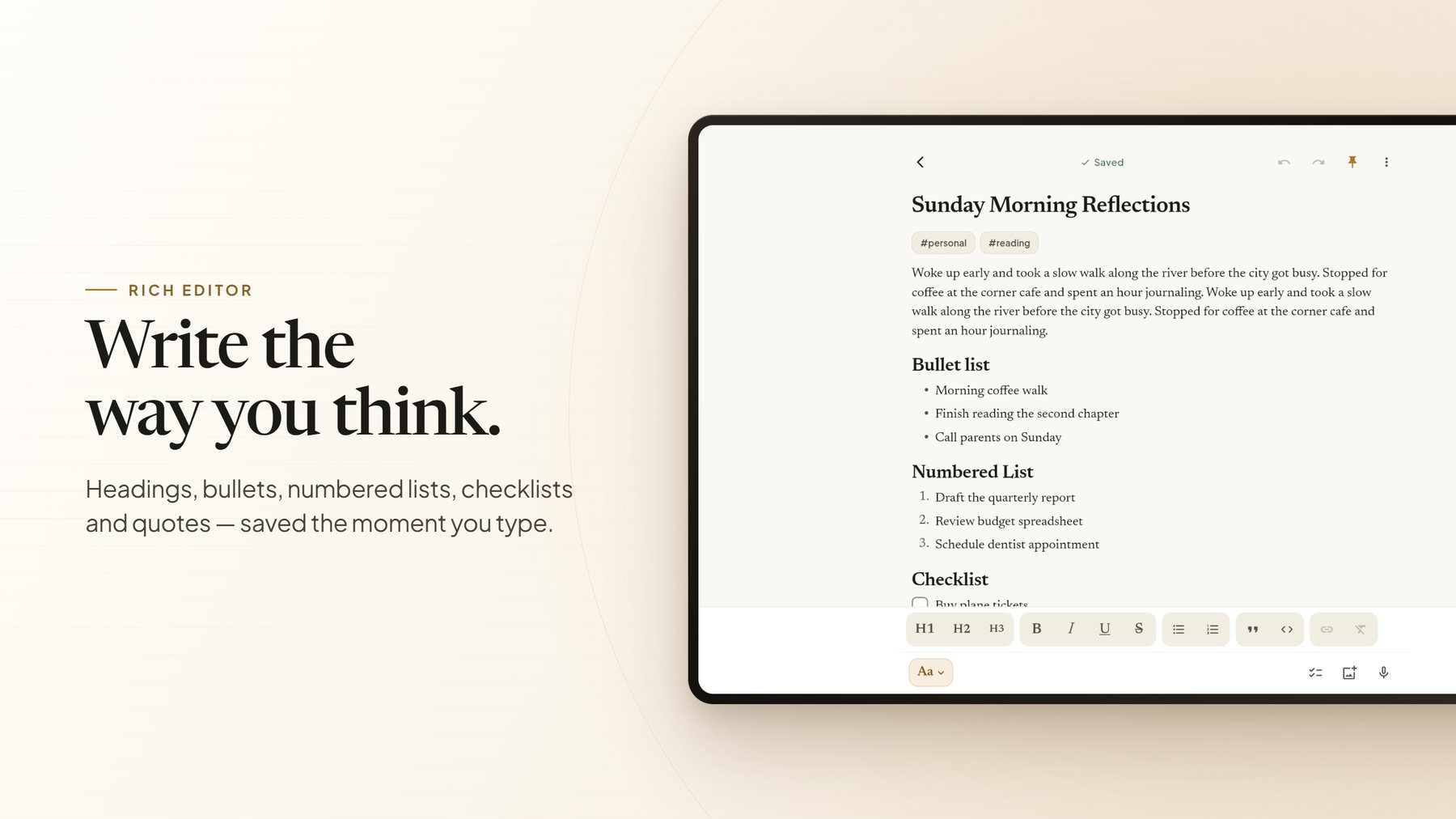Write the way you think — headings, bullets, numbered lists, checklists and quotes